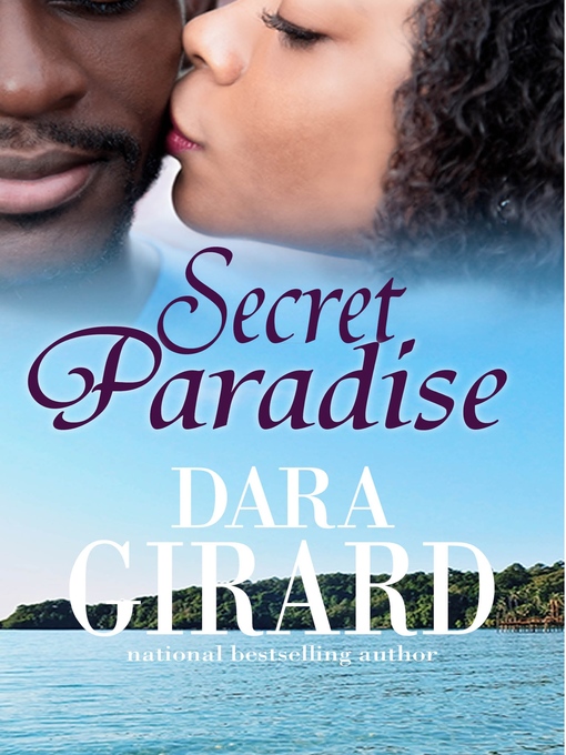 Title details for Secret Paradise by Dara Girard - Available